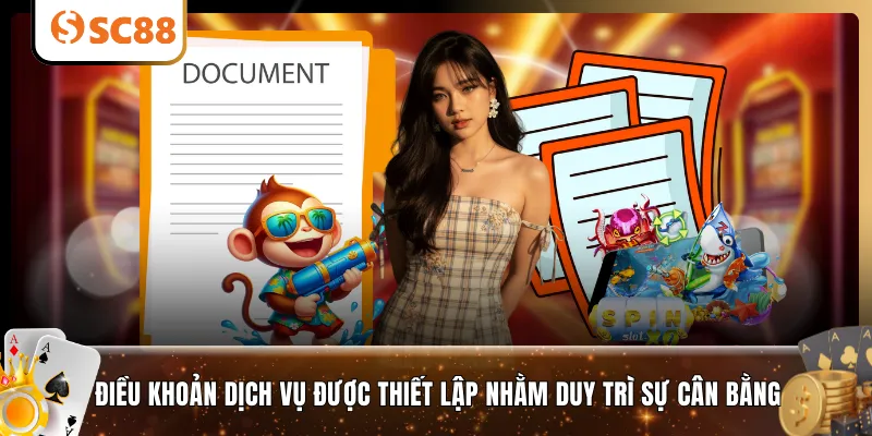 Điều khoản dịch vụ được thiết lập nhằm duy trì sự cân bằng