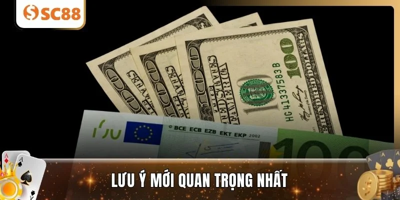 Lưu ý mới quan trọng nhất